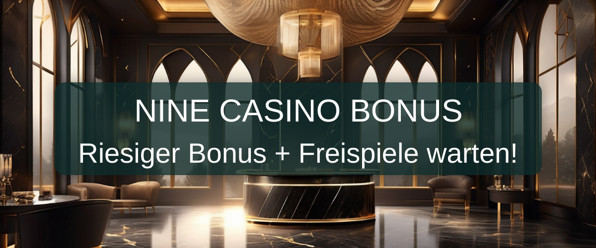 Nine Casino Bonus Code Deutschland 2026 | Exklusiv Bonus